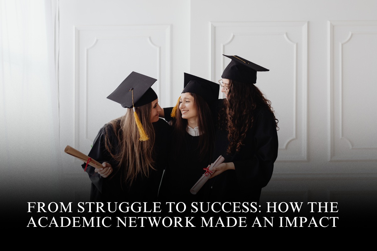 From Struggle to Success: How The Academic Network Made an Impact