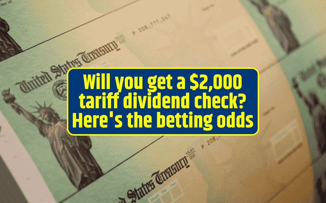 Will you get a $2,000 tariff dividend check? Here's the betting odds